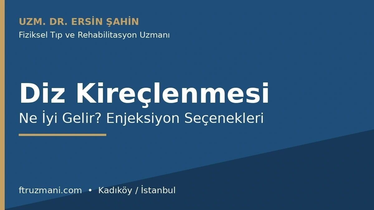Diz kireçlenmesi tedavisi ve eklem içi enjeksiyonlar — Uzm. Dr. Ersin Şahin, Kadıköy