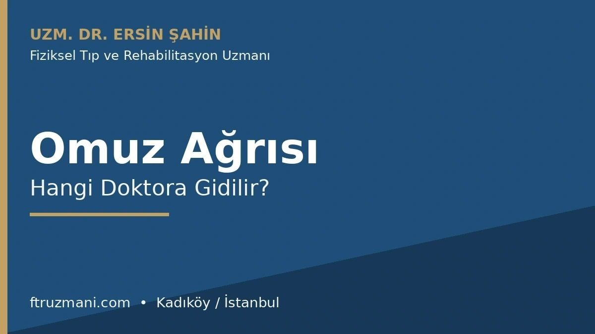 Omuz ağrısı nedenleri ve tedavisi — Uzm. Dr. Ersin Şahin, Kadıköy